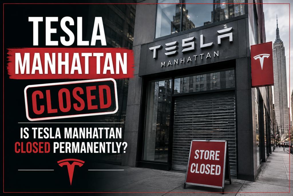 Tesla Manhattan Closed Is Tesla Manhattan Closed Permanently